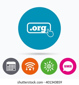 Wifi, Sms and calendar icons. Domain ORG sign icon. Top-level internet domain symbol with hand pointer. Go to web globe.