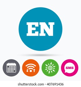 Wifi, Sms and calendar icons. English language sign icon. EN translation symbol. Go to web globe.
