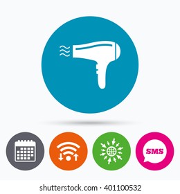 Wifi, Sms and calendar icons. Hairdryer sign icon. Hair drying symbol. Blowing hot air. Turn on. Go to web globe.