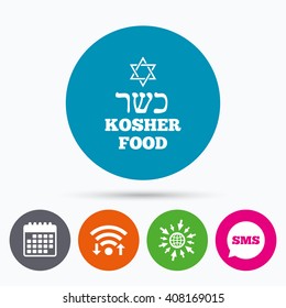 Wifi, Sms and calendar icons. Kosher food product sign icon. Natural Jewish food with star of David symbol. Go to web globe.
