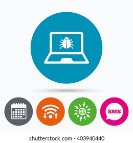 Wifi, Sms and calendar icons. Laptop virus sign icon. Notebook software bug symbol. Go to web globe.