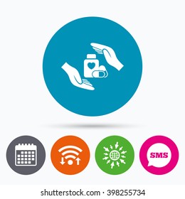 Wifi, Sms and calendar icons. Medical insurance sign icon. Hand holds pills bottle drugs. Health Insurance. Go to web globe.