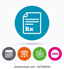 Wifi, Sms and calendar icons. Medical prescription Rx sign icon. Pharmacy or medicine symbol. Go to web globe.