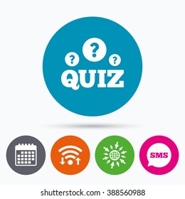 Wifi, Sms and calendar icons. Quiz with question marks sign icon. Questions and answers game symbol. Go to web globe.