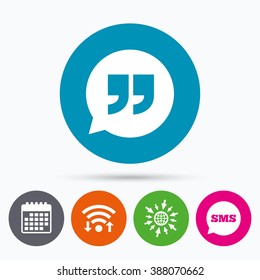 Wifi, Sms and calendar icons. Quote sign icon. Quotation mark in speech bubble symbol. Double quotes. Go to web globe.