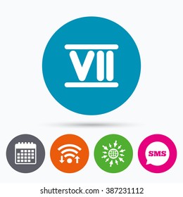 Wifi, Sms and calendar icons. Roman numeral seven sign icon. Roman number seven symbol. Go to web globe.