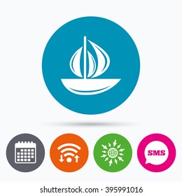 Wifi, Sms and calendar icons. Sail boat icon. Ship sign. Shipment delivery symbol. Go to web globe.
