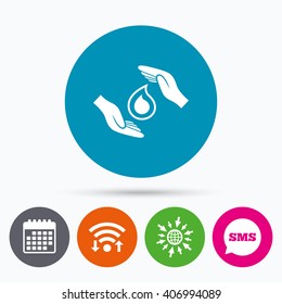 Wifi, Sms and calendar icons. Save water sign icon. Hands protect cover water drop symbol. Environmental protection. Go to web globe.
