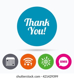 Wifi, Sms and calendar icons. Thank you sign icon. Customer service symbol. Go to web globe.