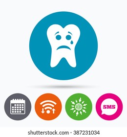 Wifi, Sms and calendar icons. Tooth sad face with tear sign icon. Aching tooth symbol. Unhealthy teeth. Go to web globe.