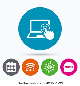 Wifi, Sms and calendar icons. Touch screen laptop sign icon. Hand pointer symbol. Go to web globe.