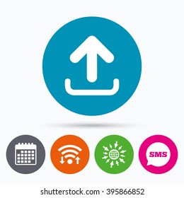 Wifi, Sms and calendar icons. Upload sign icon. Upload button. Load symbol. Go to web globe.