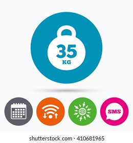 Wifi, Sms and calendar icons. Weight sign icon. 35 kilogram (kg). Sport symbol. Fitness. Go to web globe.