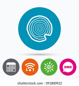 Wifi, Sms and calendar icons. Wood sign icon. Tree growth rings. Tree trunk cross-section with nick. Go to web globe.