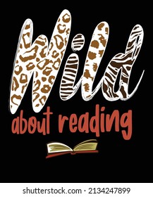 Wild about reading tshirt design