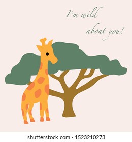 I’m wild about you, giraffe vector illustration 
