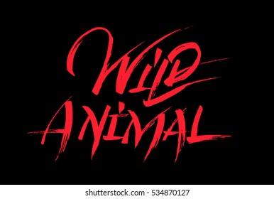 Wild animal calligraphy red letters on black background. Hand drawn lettering ink illustration. World animal day card. Modern brush calligraphy. Vector illustration stock vector.