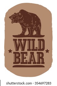 Wild bear animal badges logo background. T-shirt vector illustration. Printed poster with a wild bear. Font composition.