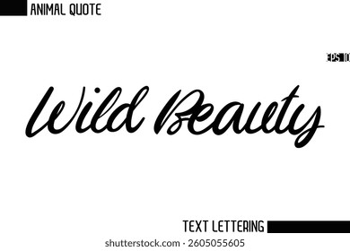 Wild Beauty   Stylish Vector Typography Text Animal Saying