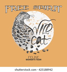 Wild cat print.Graphic Design with hand drawn unique typography - for t-shirt, fashion, prints or banner