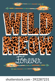 wild cats and arrows .slogan t-shirt print is available