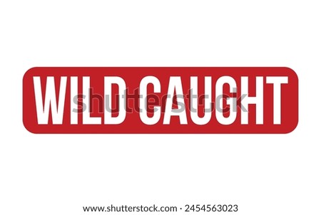 Wild Caught Rubber Stamp Seal Vector