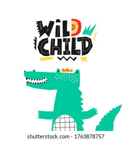WILD CHILD. Flat style. design for card, print, poster, cover. Bright colors. Children textile, t-shirt print. Funny alligator. Smiling crocodile.