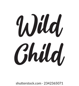 Zitate von Wild Child Letters. Vektorgrafik