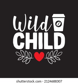wild child svg design vector file