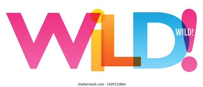 WILD! colorful concept word typography banner