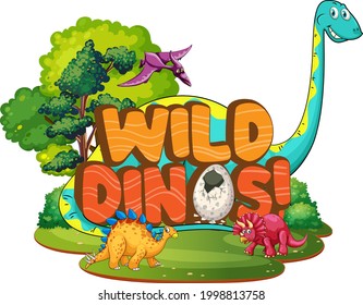 Wild Dinos word typography with Dinosaur character group illustration