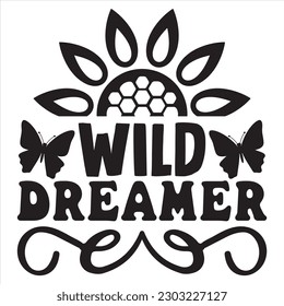 Wild Dreamer T-shirt Design Vector File