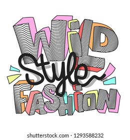 Wild fashion slogan vector for print design