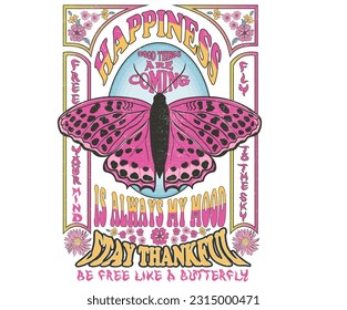 Wild floral artwork for t shirt print, poster, sticker, background and other uses. Flower retro artwork. Happiness t-shirt design. Stay thankful. Fly to the sky. Butterfly graphic print design.