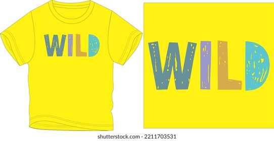 
wild font t shirt graphic design vector illustration \
