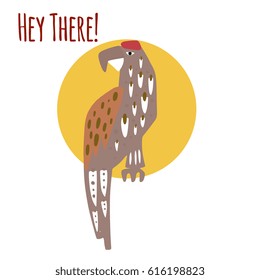 Wild forest bird - eagle - in trendy cute hand drawn style isolated on background with text Hey There - design for greeting card, sticker, postcard.