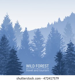 Wild forest. Pine and spruce on the hills. The horizon line in the fog. Abstract blue background. Silhouettes of trees. Environmental colorful banner. Tourism and travel. Vector.