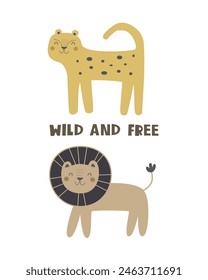 Wild and free. cartoon animal, hand drawing lettering, decorative elements. flat style, colorful vector for kids. baby design for cards, poster decoration, t-shirt print
