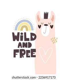 wild and free. cartoon llama, hand drawing lettering. Colorful vector illustration for kids. flat style, doodle quote. design for baby shower cards, prints