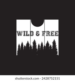 Wild and Free  graphic print , Abstract fashion drawing and creative design for t-shirts, mugs, graphic tee, sweatshirt, cases, etc. Illustration in modern style for clothes.