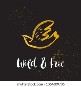 Wild and free. Hand sketched bird logo. Gold cut silhouette on a black background. Hand drawn design elements. Vector illustration.