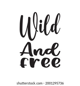 wild and free letter quote