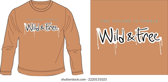 WILD AND FREE LIFE t shirt graphic design vector illustration \