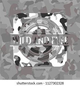 Wild and free on grey camo pattern