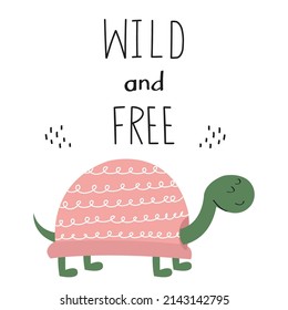 Frases salvajes y libres y una linda tortuga.