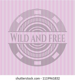 Wild and free pink emblem
