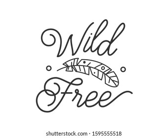 Wild and free print logo with feather and design element in simple flat boho line style. Vector illustration isolated on a white background.