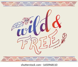 Wild and Free Quote Hand Lettering Native American Journal Boho Vector Illustration Isolated on White Line Art	