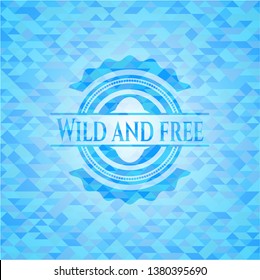Wild and free sky blue mosaic emblem