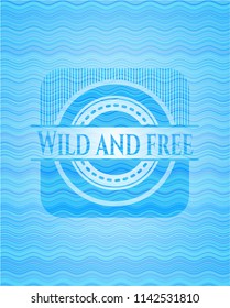 Wild and free sky blue water emblem background.